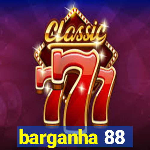 barganha 88